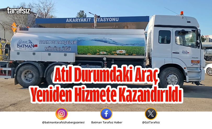 Atıl Durumdaki Araç Yeniden Hizmete Kazandırıldı