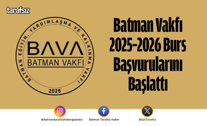 Batman Vakfı 2025–2026 Burs Başvurularını Başlattı