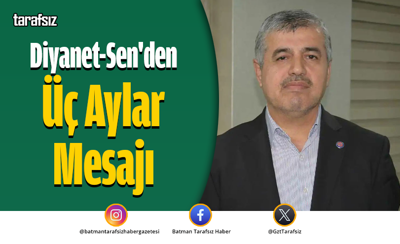 Diyanet-Sen’den Üç Aylar Mesajı