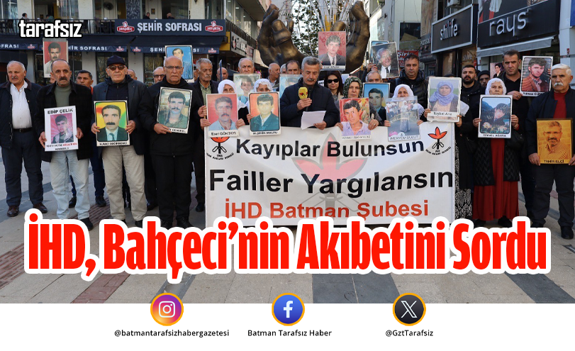 İHD, Bahçeci’nin Akıbetini Sordu