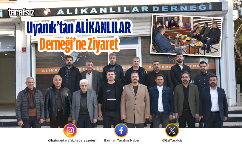 Uyanık’tan ALİKANLILAR Derneği’ne Ziyaret