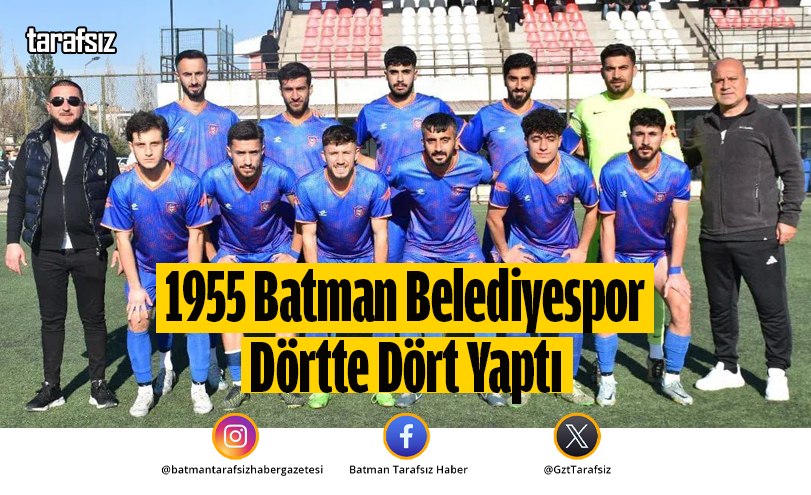 1955 Batman Belediyespor Dörtte Dört Yaptı