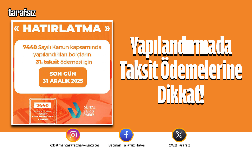 Yapılandırmada Taksit Ödemelerine Dikkat!