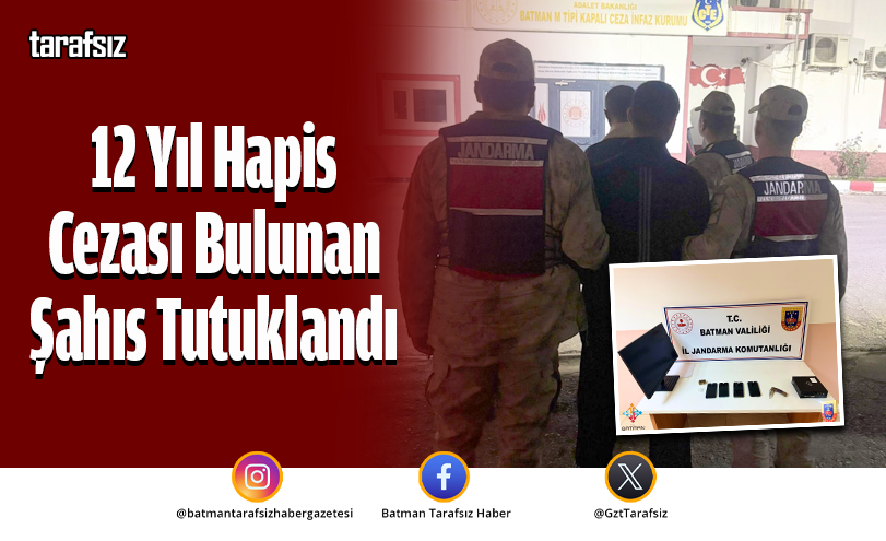 12 Yıl Hapis Cezası Bulunan Şahıs Tutuklandı