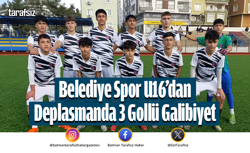 Belediye Spor U16’dan Deplasmanda 3 Gollü Galibiyet