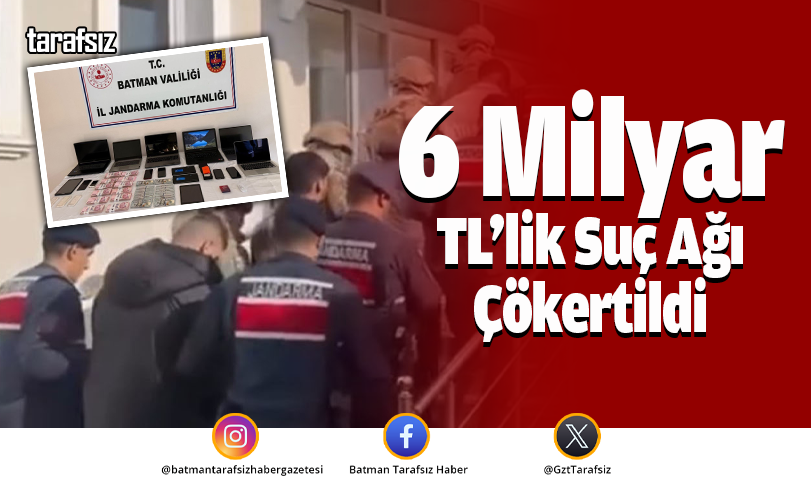 6 Milyar TL’lik Suç Ağı Çökertildi