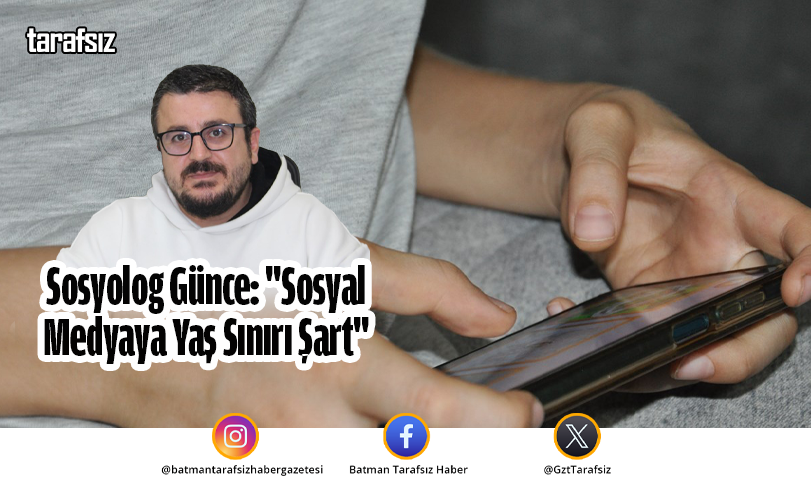 Sosyolog Günce: “Sosyal Medyaya Yaş Sınırı Şart”