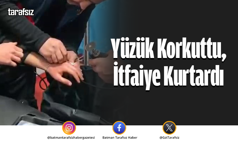 Yüzük Korkuttu, İtfaiye Kurtardı