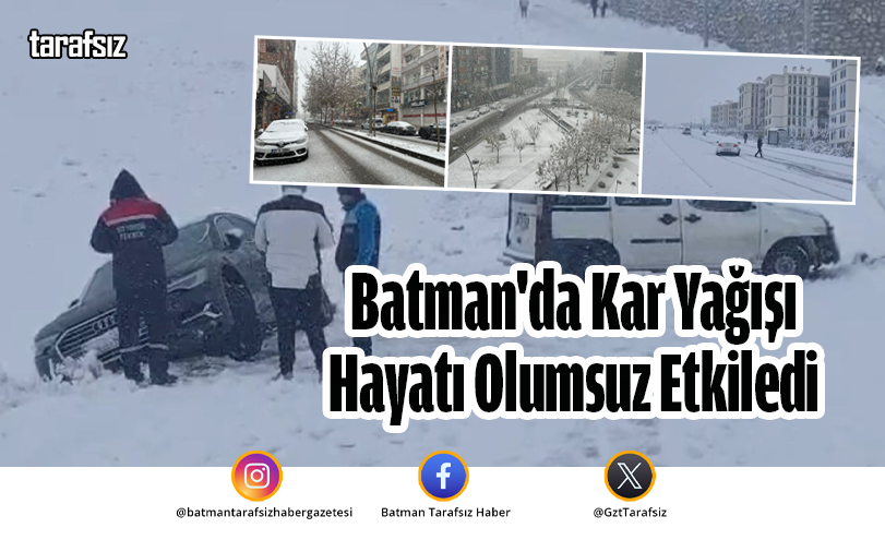 Batman’da Kar Yağışı Hayatı Olumsuz Etkiledi