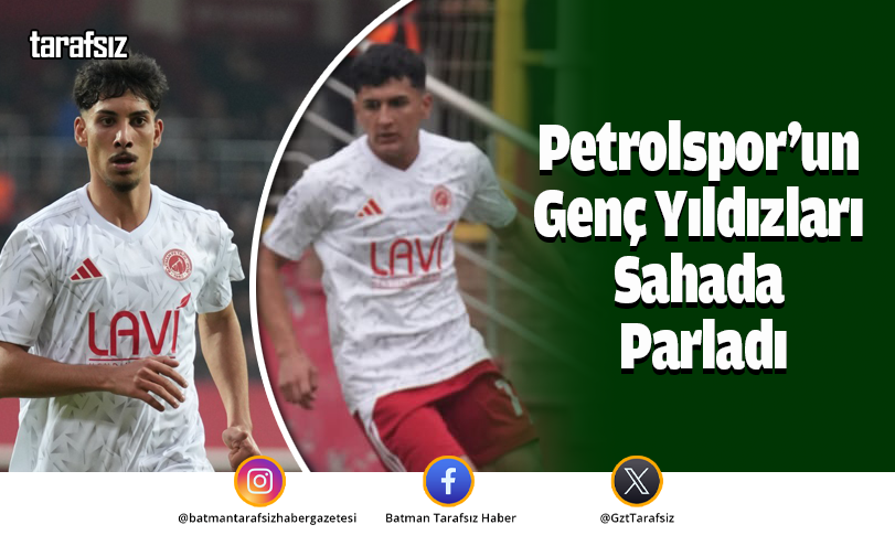 Petrolspor’un Genç Yıldızları Sahada Parladı