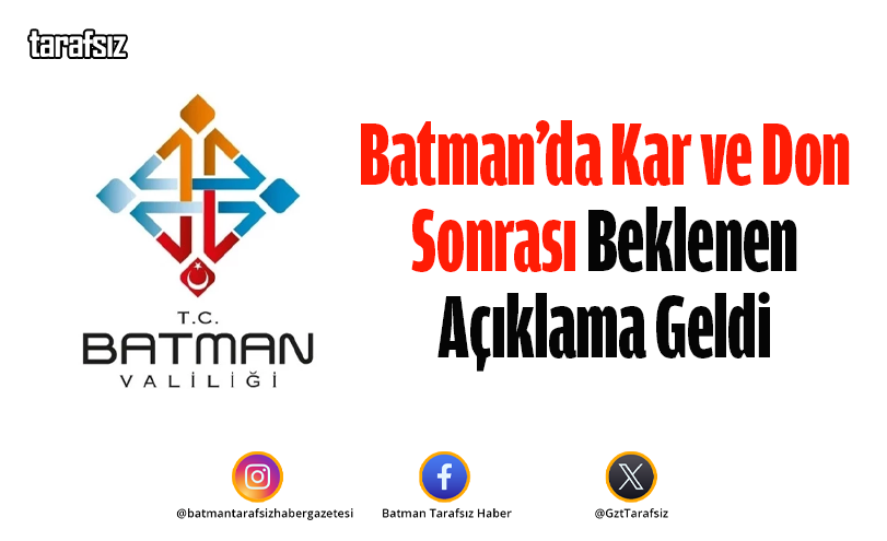 Batman’da Kar ve Don Sonrası Beklenen Açıklama Geldi