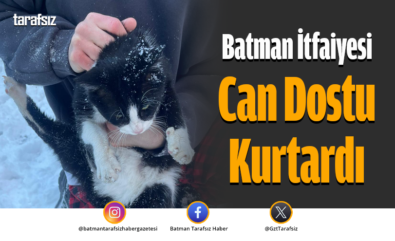 Batman İtfaiyesi Can Dostu Kurtardı