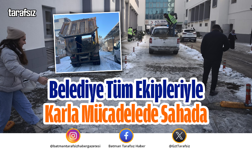 Belediye Tüm Ekipleriyle Karla Mücadelede Sahada