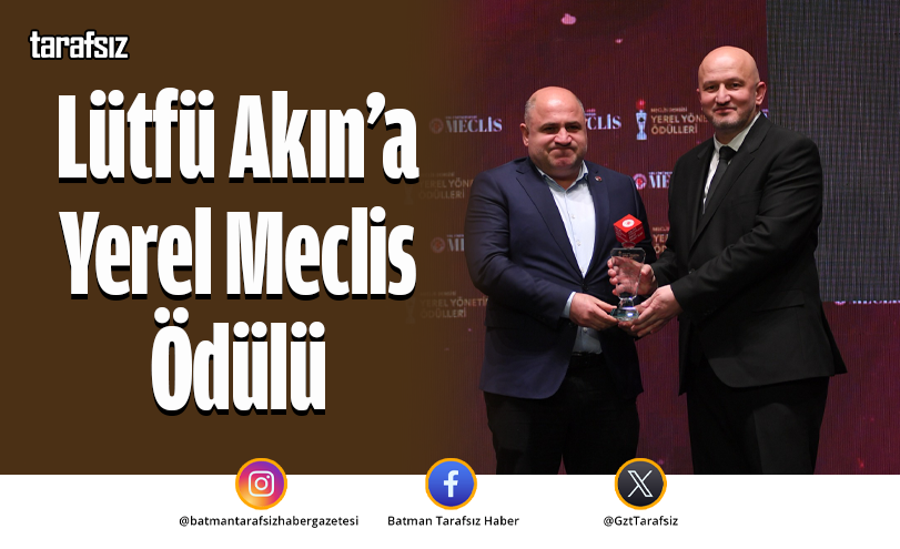 Lütfü Akın’a Yerel Meclis Ödülü