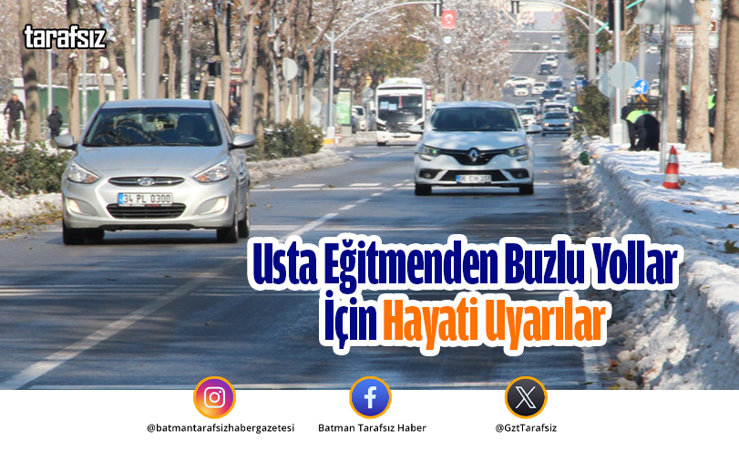 Usta Eğitmenden Buzlu Yollar İçin Hayati Uyarılar