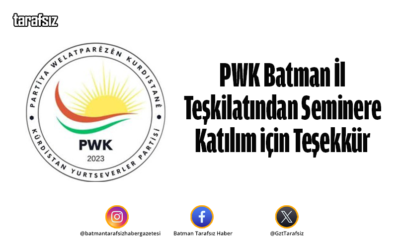 PWK Batman İl Teşkilatından Seminere Katılım için Teşekkür