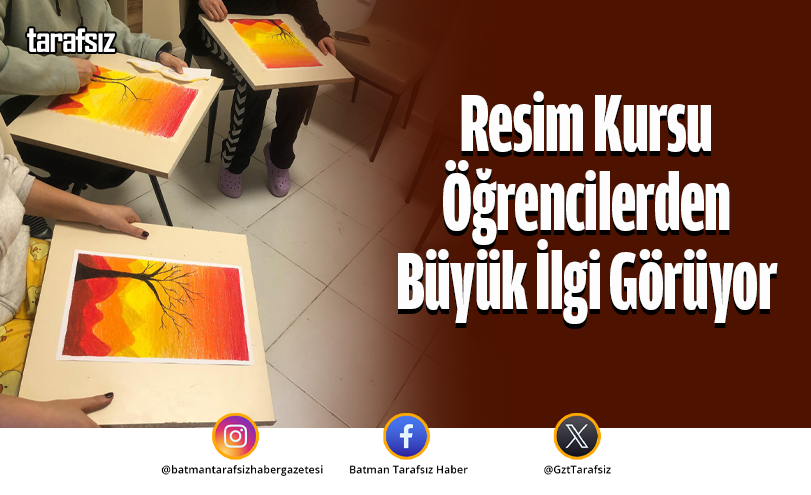 Resim Kursu Öğrencilerden Büyük İlgi Görüyor