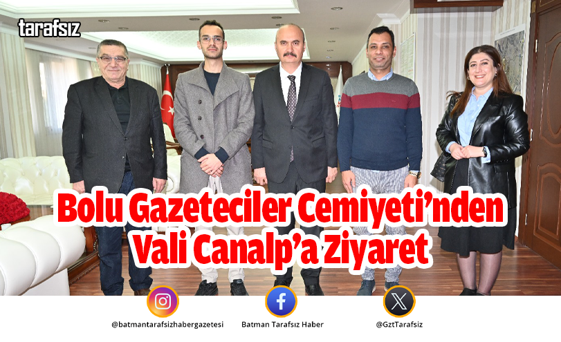 Bolu Gazeteciler Cemiyeti’nden Vali Canalp’a Ziyaret