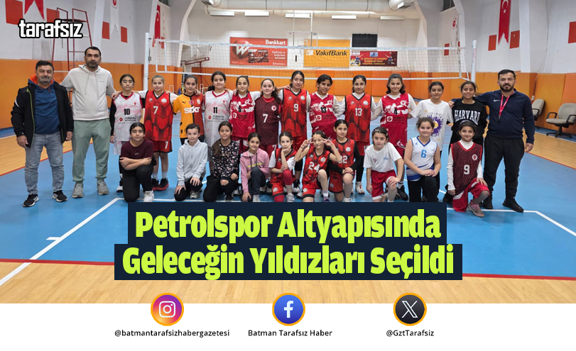 Petrolspor Altyapısında Geleceğin Yıldızları Seçildi