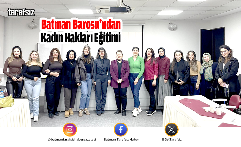 Batman Barosu’ndan Kadın Hakları Eğitimi
