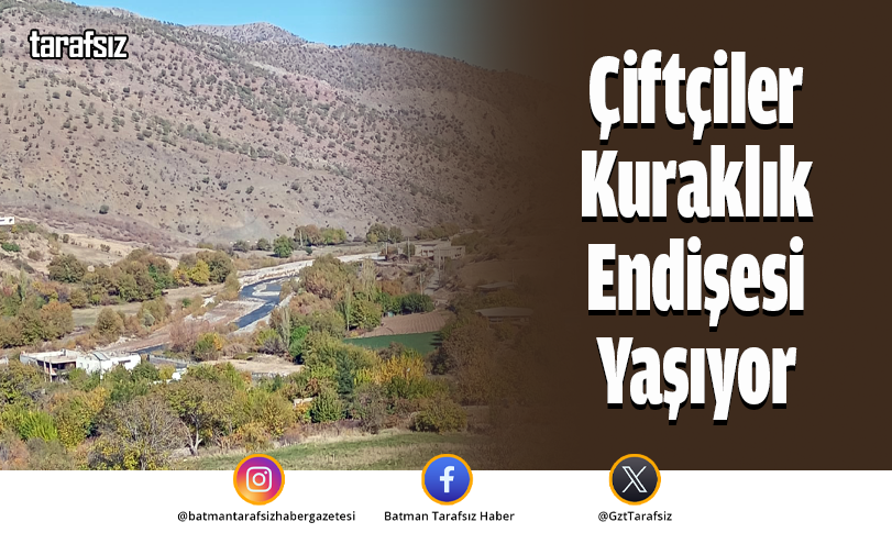 Çiftçiler Kuraklık Endişesi Yaşıyor