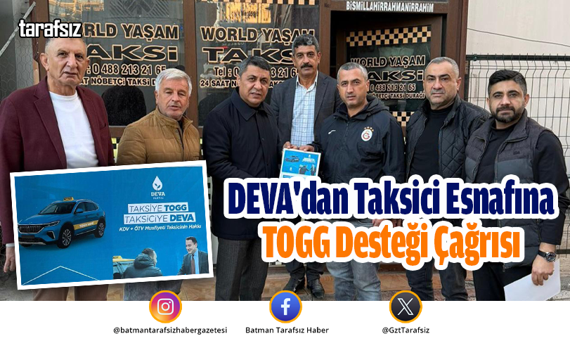 DEVA’dan Taksici Esnafına TOGG Desteği Çağrısı