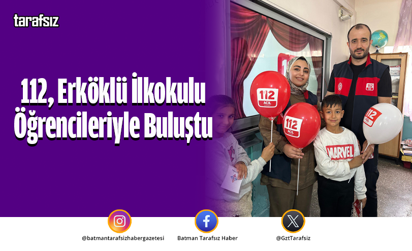 112, Erköklü İlkokulu Öğrencileriyle Buluştu