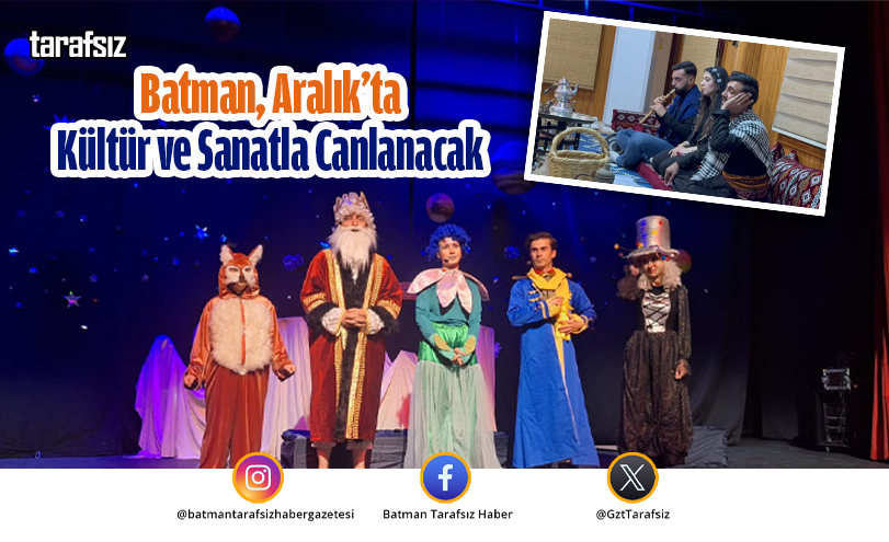 Batman, Aralık’ta Kültür ve Sanatla Canlanacak