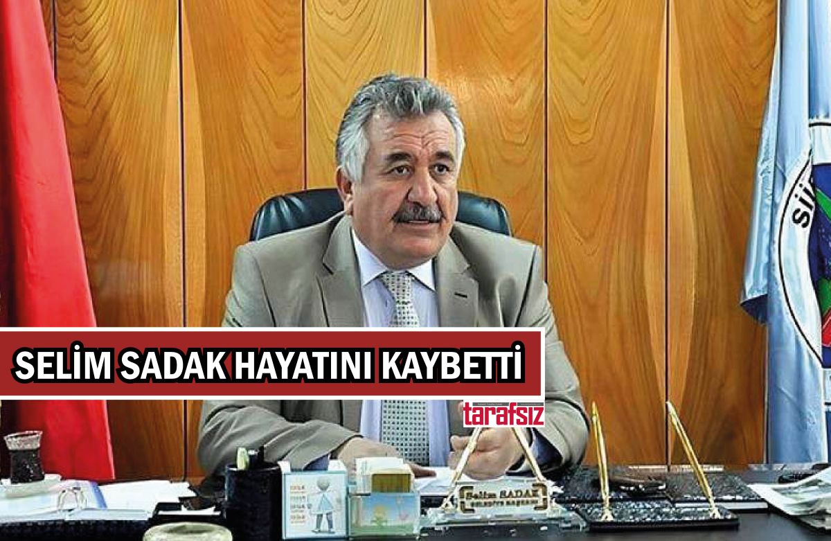 Eski Milletvekili Selim Sadak Hayatını Kaybetti