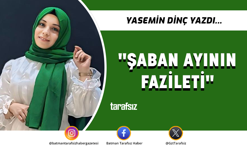 “ŞABAN AYININ FAZİLETİ”