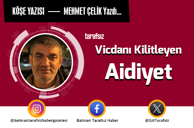 Vicdanı Kilitleyen Aidiyet