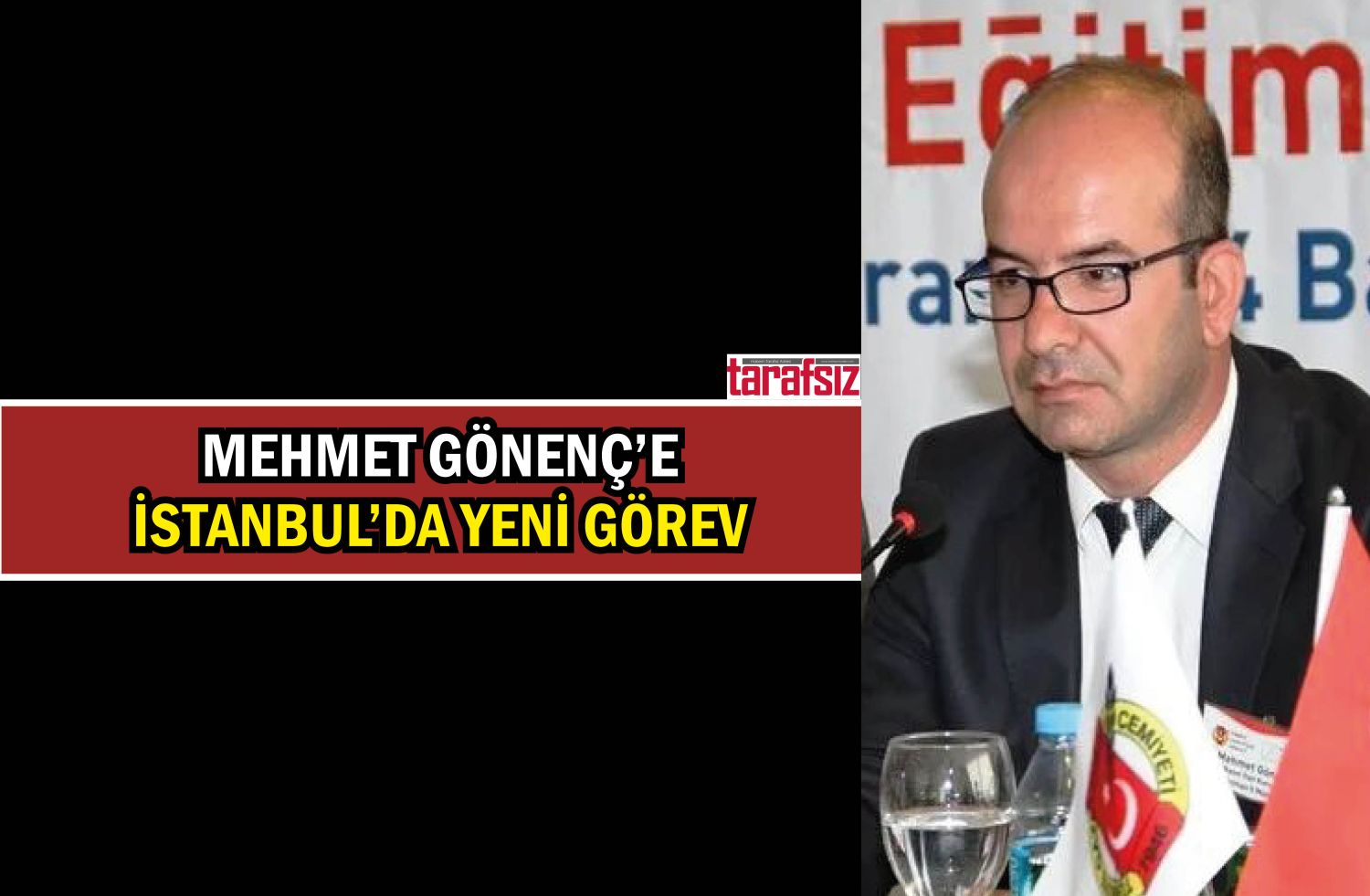 Mehmet Gönenç’e İstanbul’da Yeni Görev