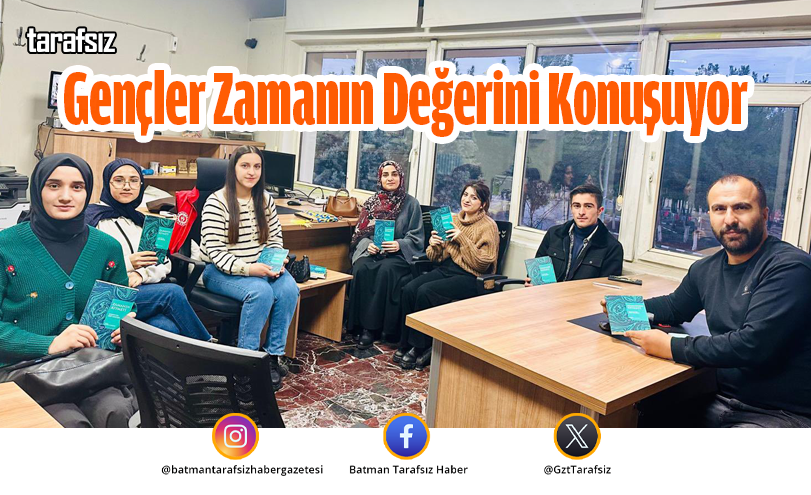 Gençler Zamanın Değerini Konuşuyor