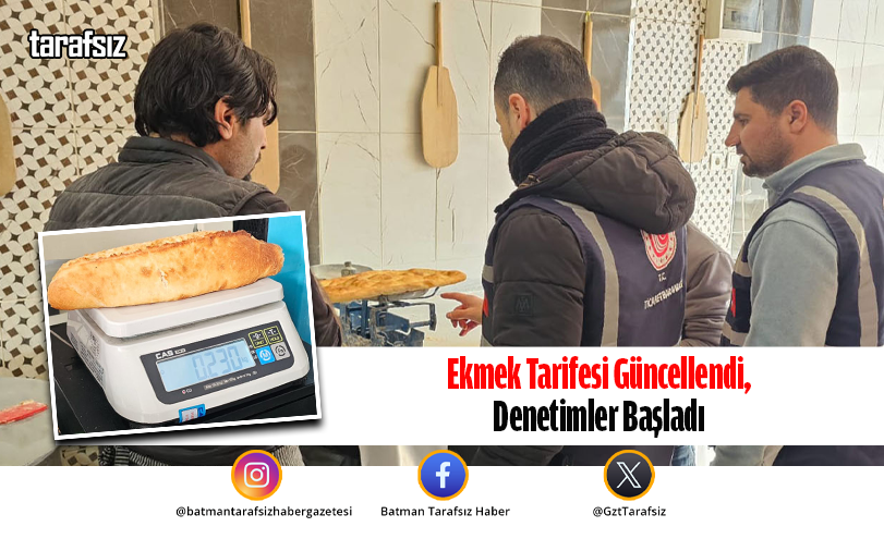 Ekmek Tarifesi Güncellendi, Denetimler Başladı