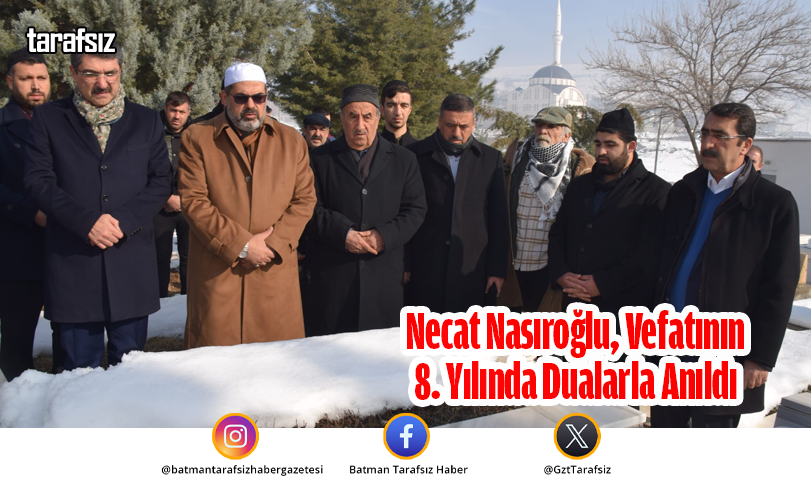 Necat Nasıroğlu, Vefatının 8. Yılında Dualarla Anıldı
