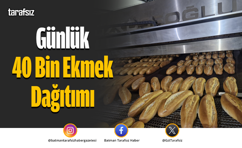 Günlük 40 Bin Ekmek Dağıtımı