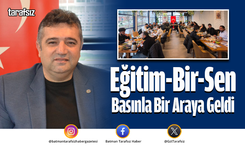Eğitim-Bir-Sen Basınla Bir Araya Geldi
