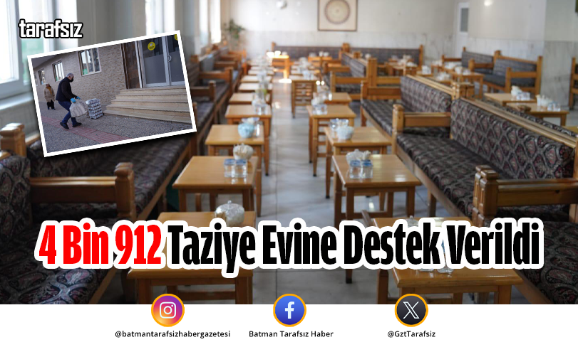 4 Bin 912 Taziye Evine Destek Verildi