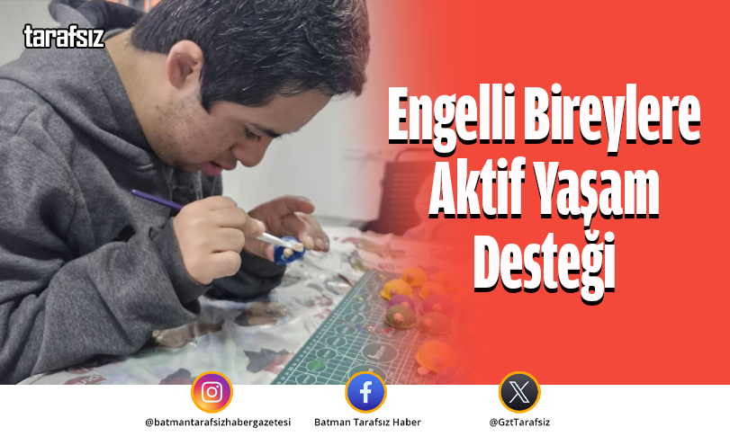 Engelli Bireylere Aktif Yaşam Desteği