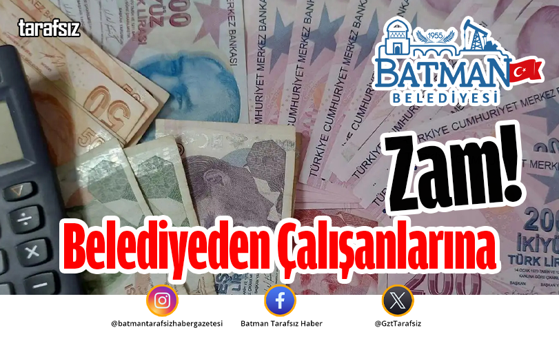 Belediyeden Çalışanlarına Zam!