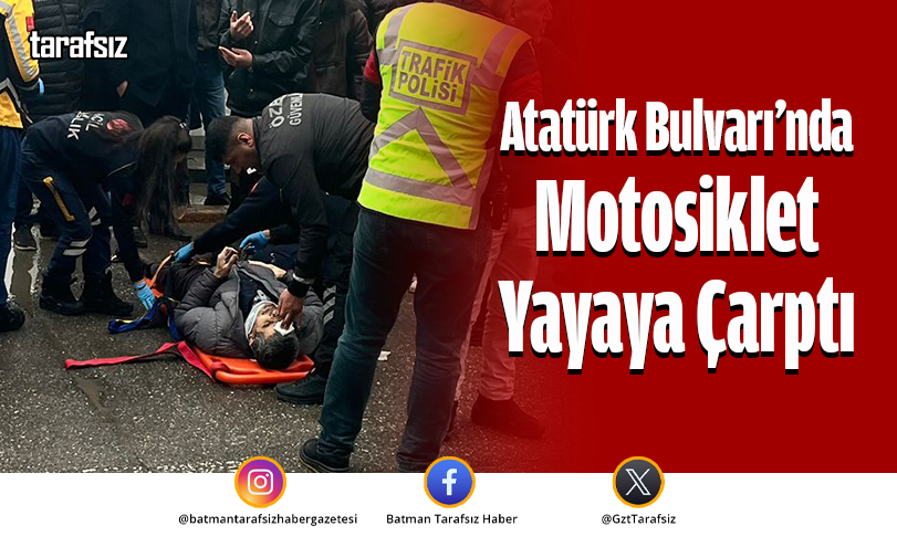 Atatürk Bulvarı’nda Motosiklet Yayaya Çarptı