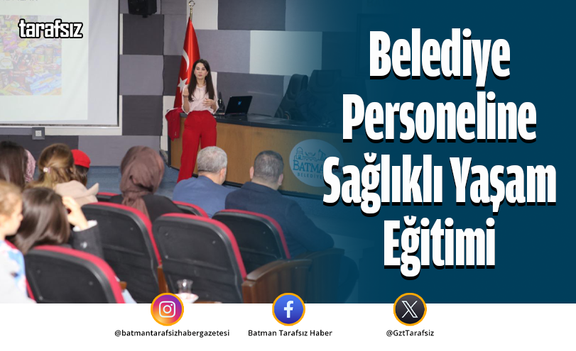Belediye Personeline Sağlıklı Yaşam Eğitimi