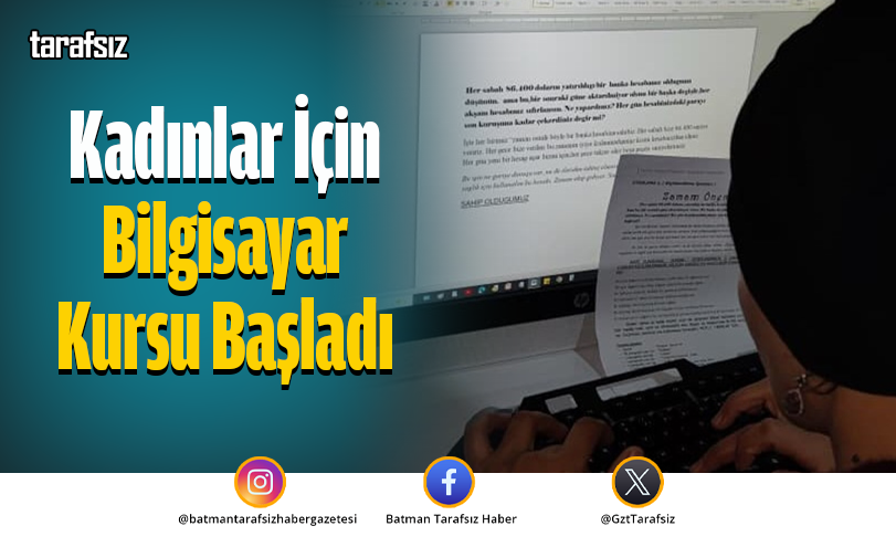 Kadınlar İçin Bilgisayar Kursu Başladı