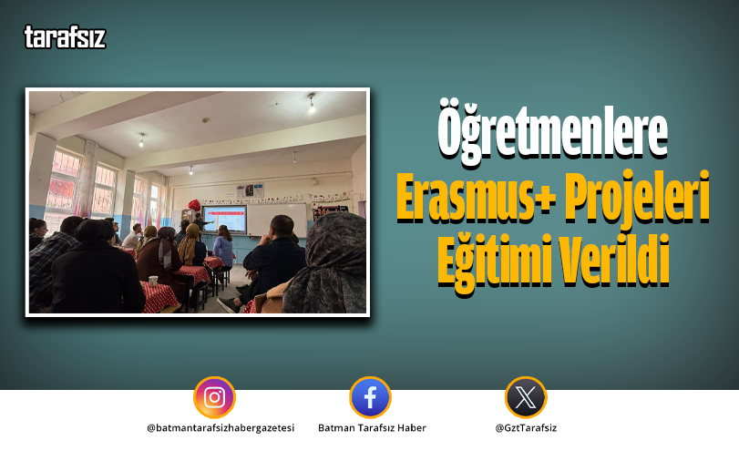 Öğretmenlere Erasmus+ Projeleri Eğitimi Verildi