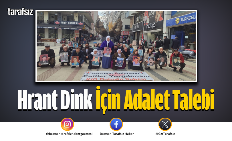 Hrant Dink İçin Adalet Talebi