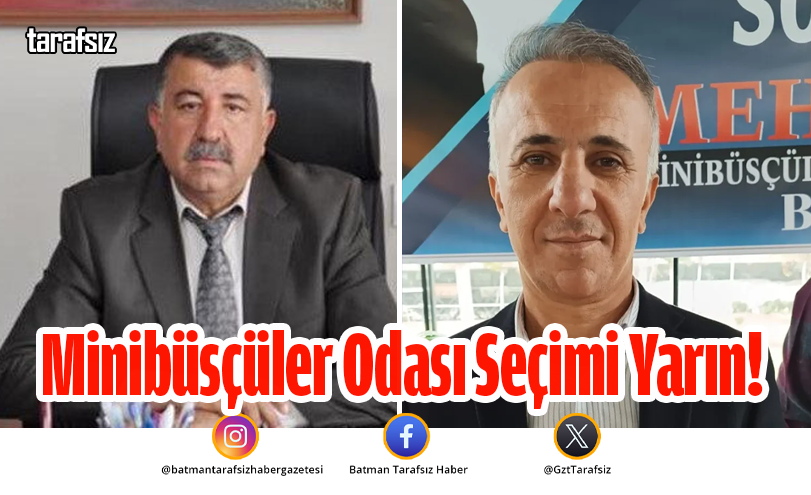 Minibüsçüler Odası Seçimi Yarın!