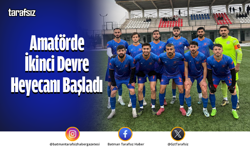 Amatörde İkinci Devre Heyecanı Başladı