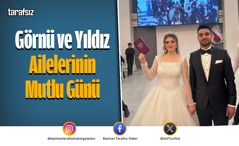 Görnü ve Yıldız Ailelerinin Mutlu Günü