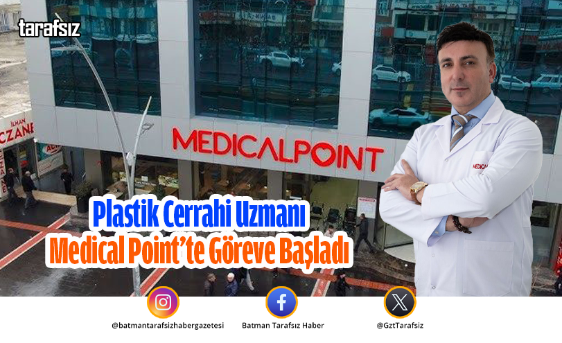 Plastik Cerrahi Uzmanı Medical Point’te Göreve Başladı