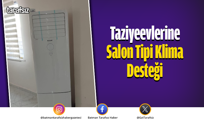 Taziyeevlerine Salon Tipi Klima Desteği